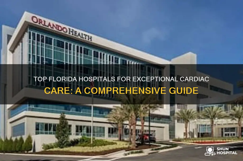 which is the best hospital in florida for cardiac care