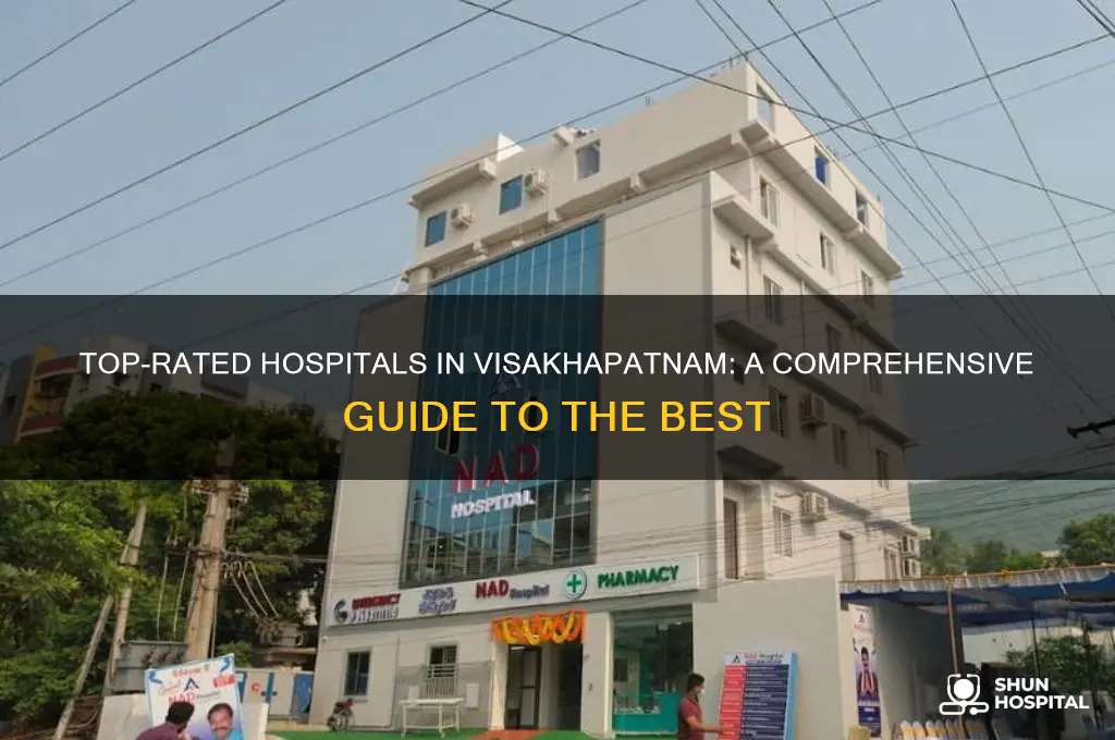 which is the best hospital in visakhapatnam