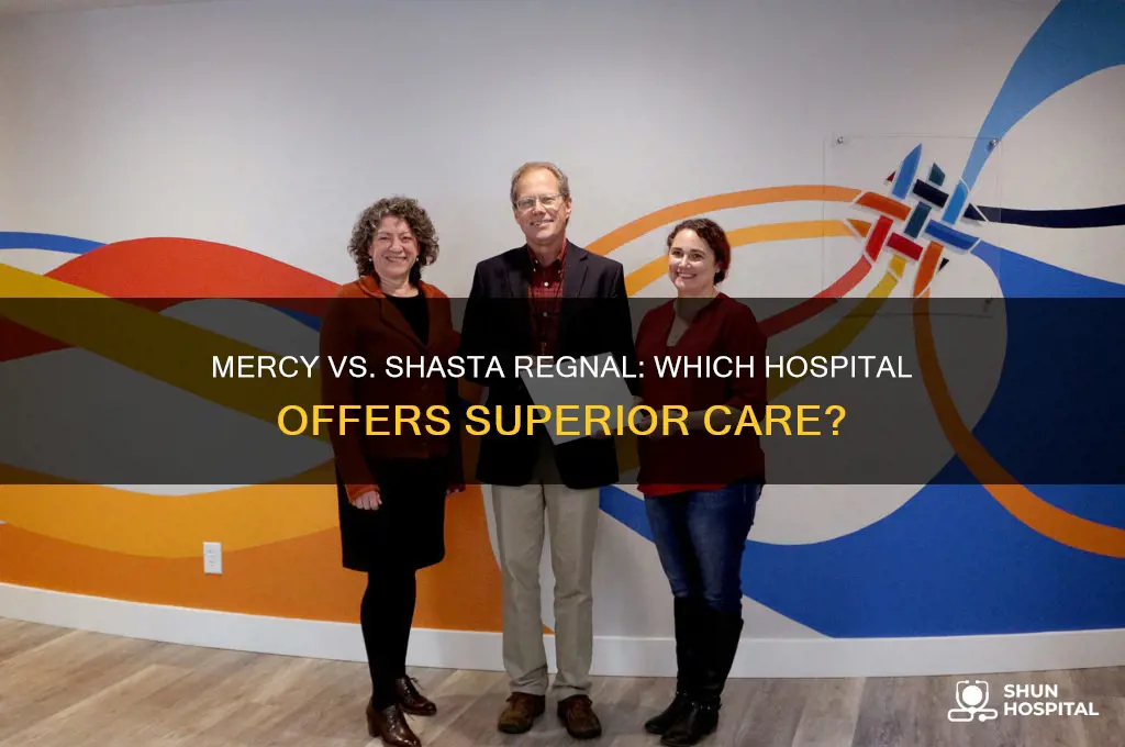 which is the best hospital mercy or shasta regnal