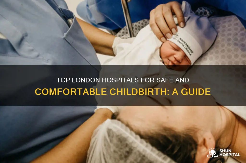 which is the best hospital to give birth in london