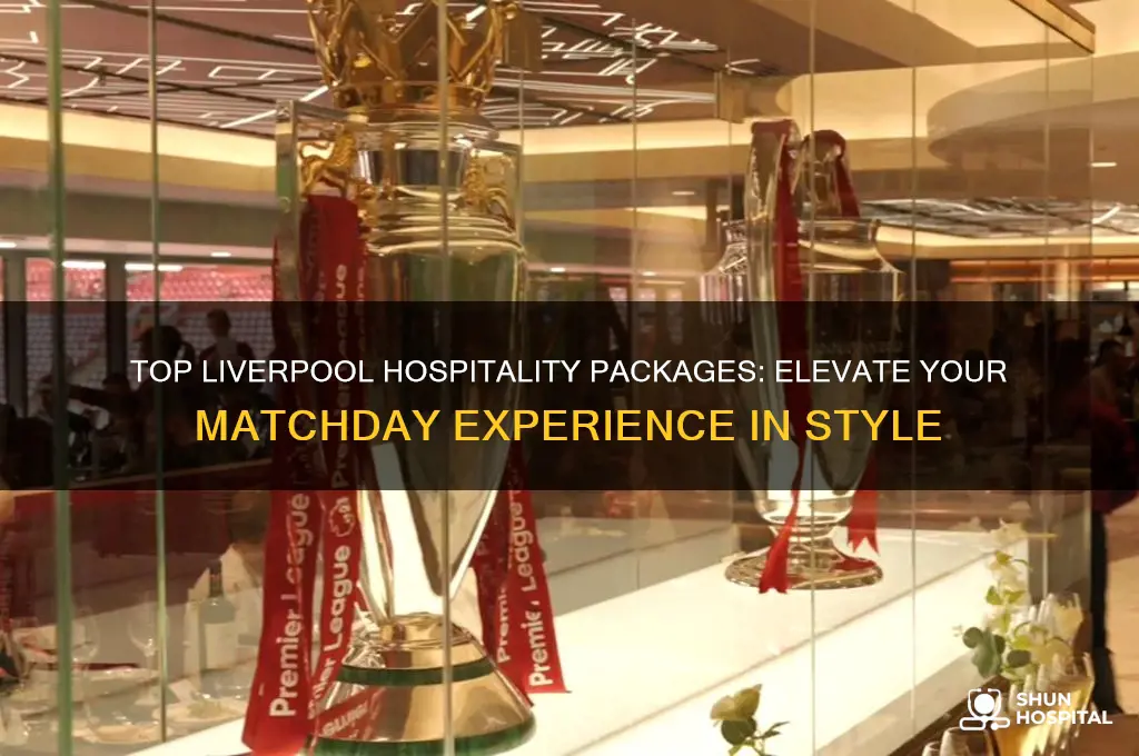 which is the best liverpool hospitality package