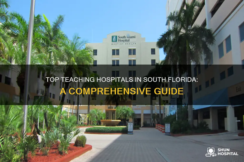 which is the best teaching hospital in south florida