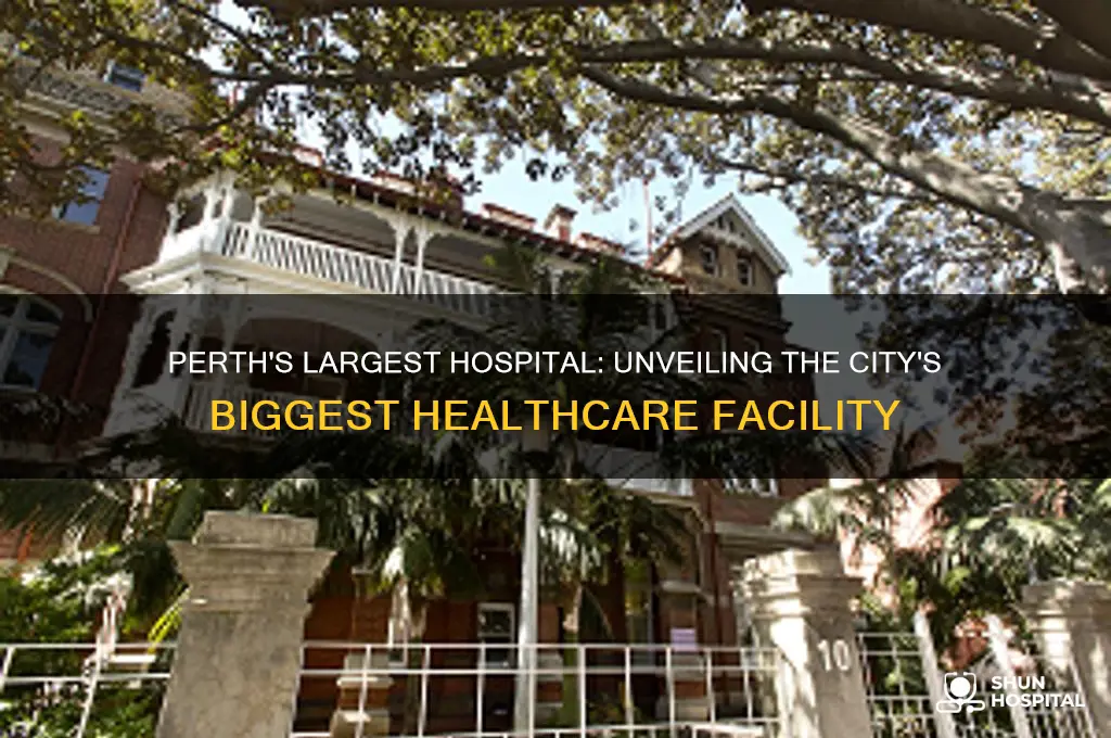 which is the biggest hospital in perth