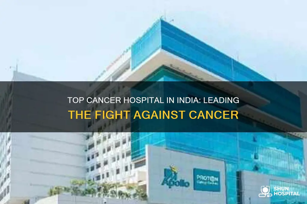 which is the no 1 cancer hospital in india