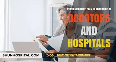 Doctors and Hospitals Recommend: The Best Medicare Plan for You