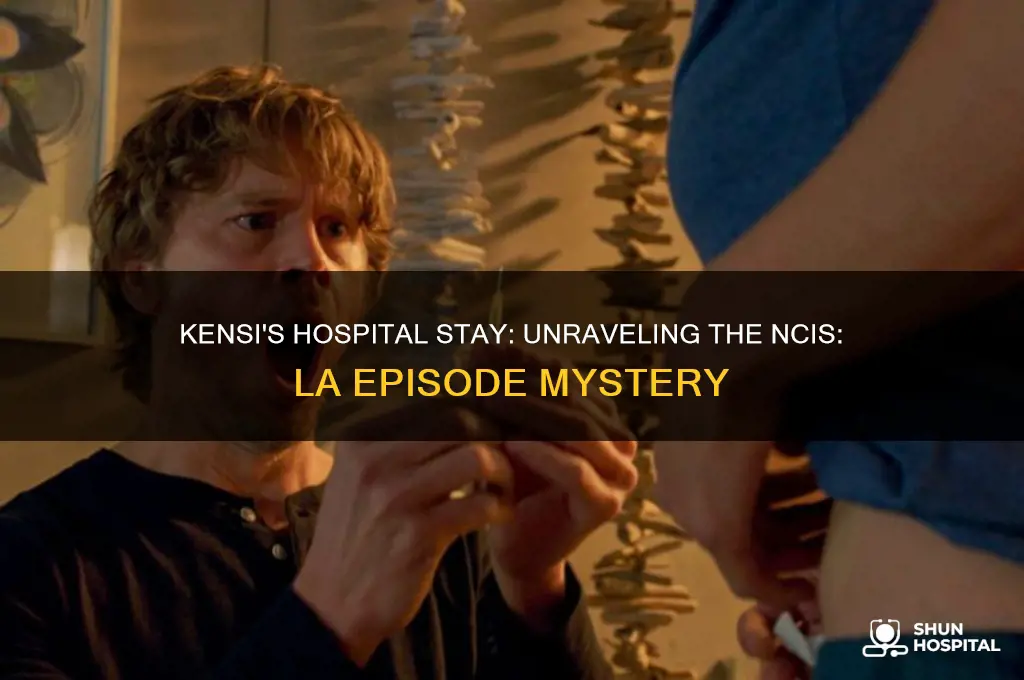 which ncis la is kensi in hospital