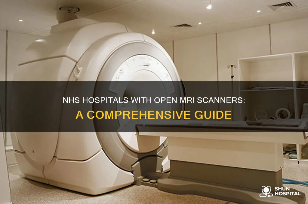 which nhs hospitals have open mri scanners