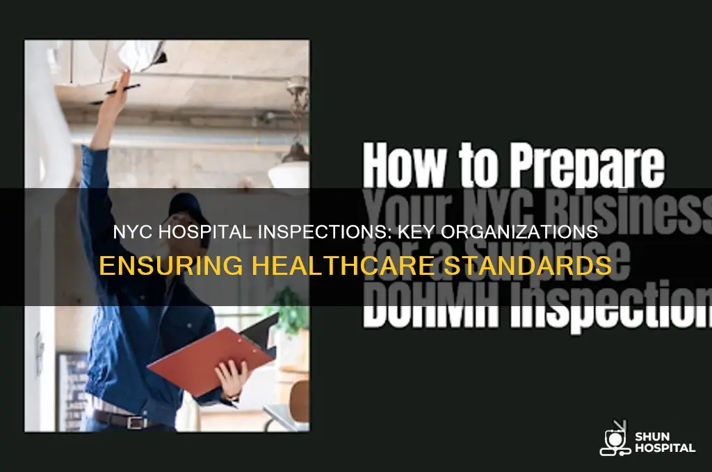 which of the following organizations inspect hospitals in nyc