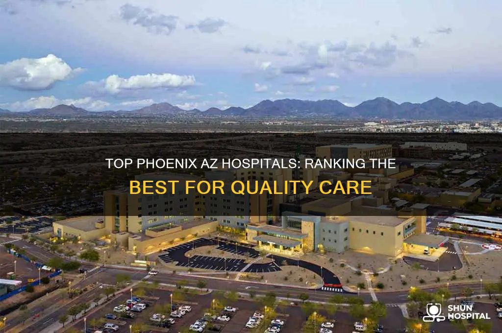 which one is the best hospital in phoenix az