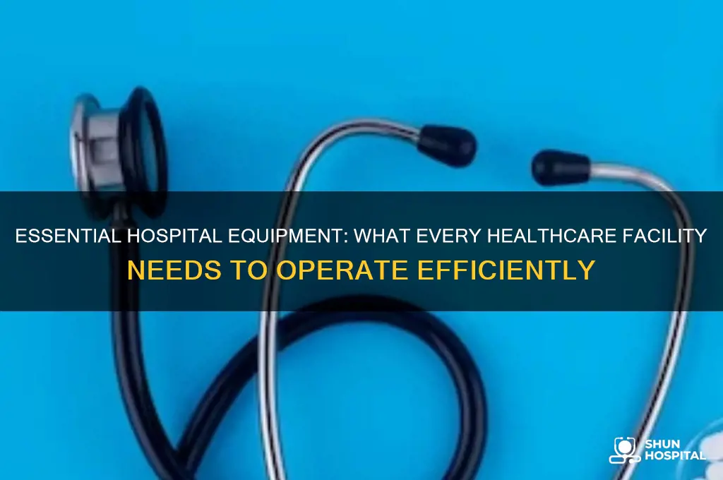 which piece of equipment would a hospital