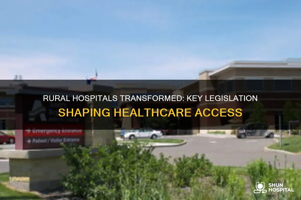 which piece of legislation had important implications for rural hospitals