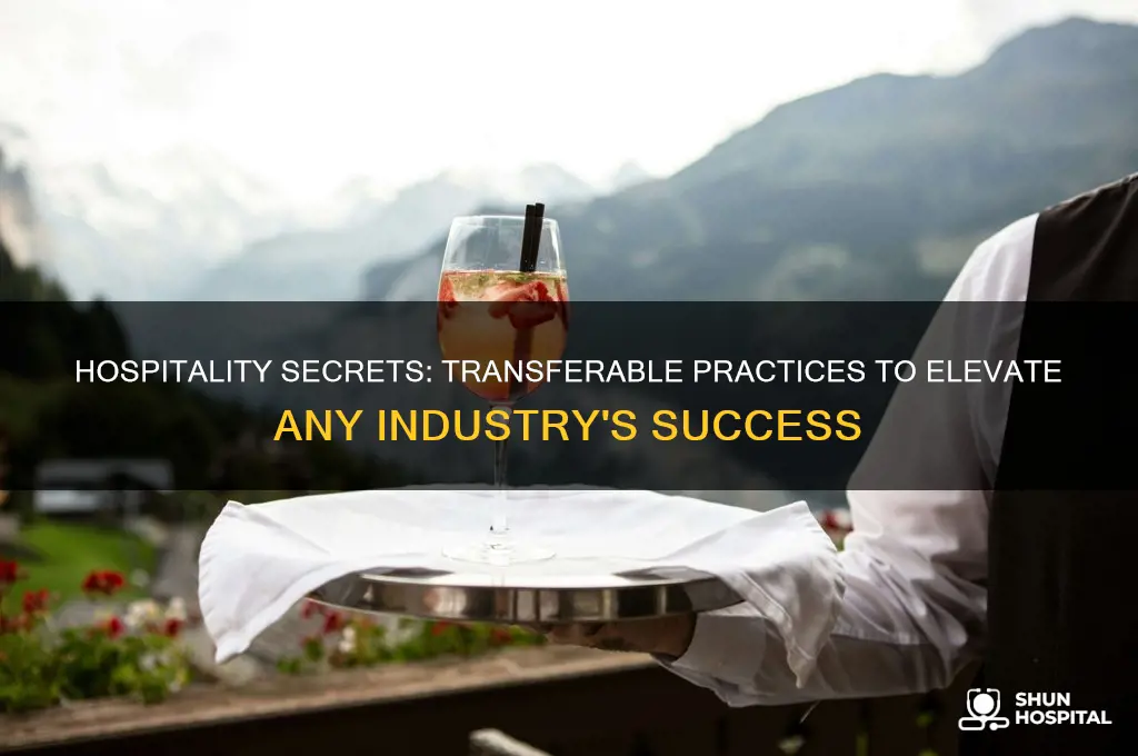 which practices in hospitality are easily transferable to other industries