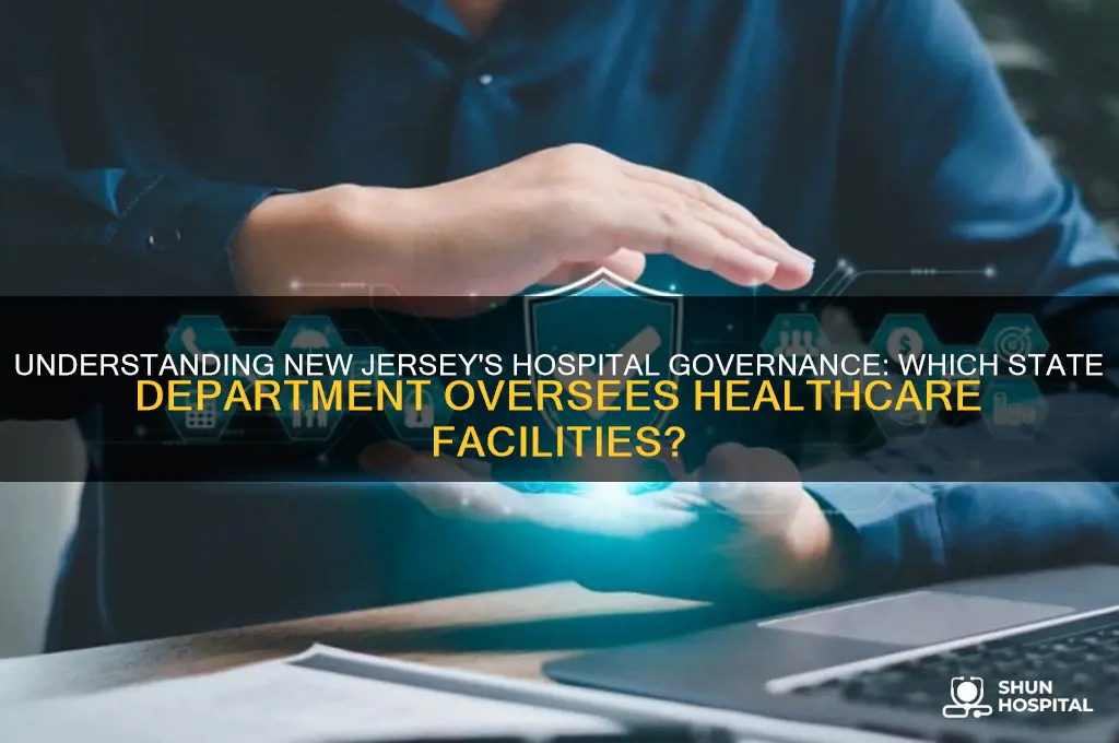 which state department governs hospitals in nj