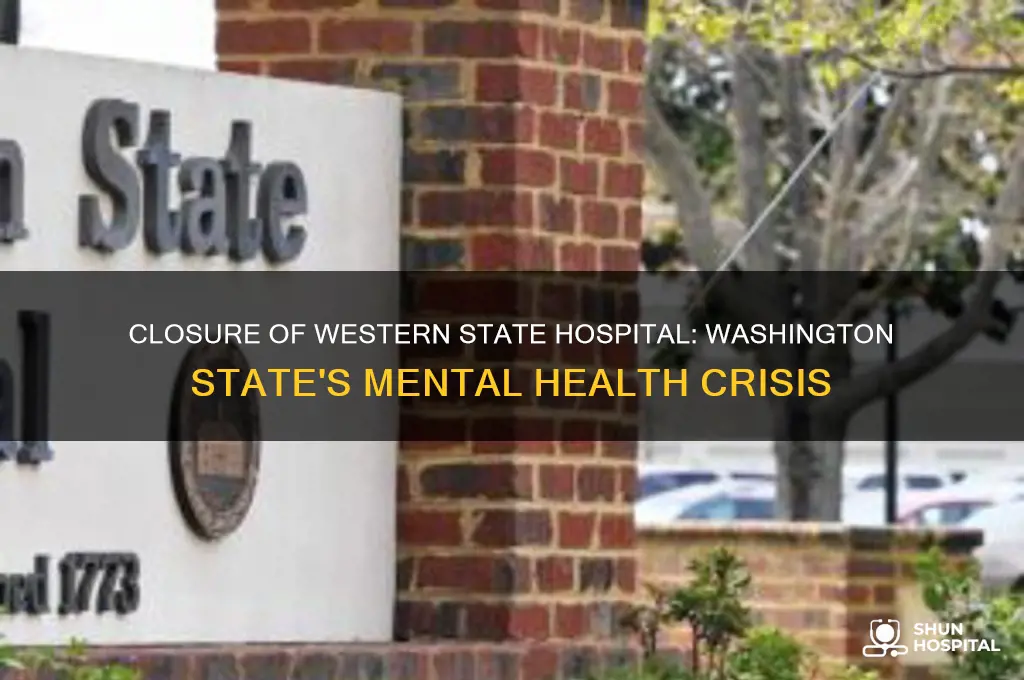 which state hospital in washington state got shut down