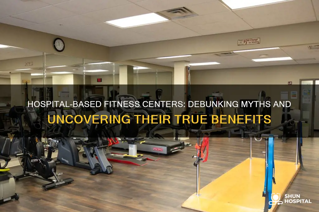 which statement regarding hospital-based fitness centers is true