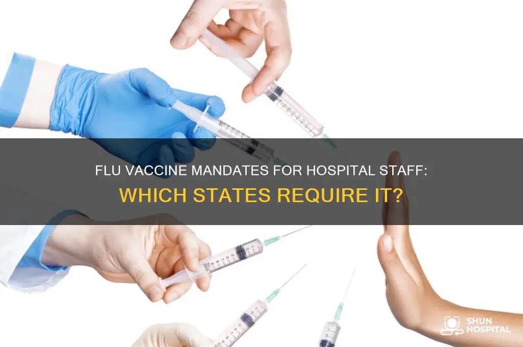 which states require hospital employees to be vaccinated for flu