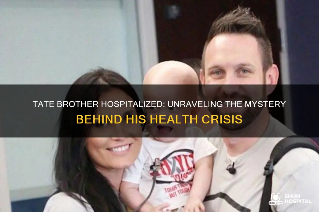 which tate brother is in the hospital