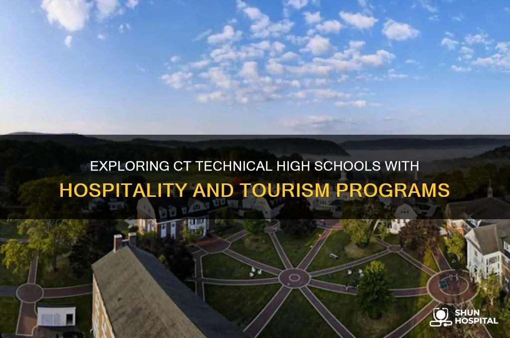 which technical high schools in ct have hospitality and tourism
