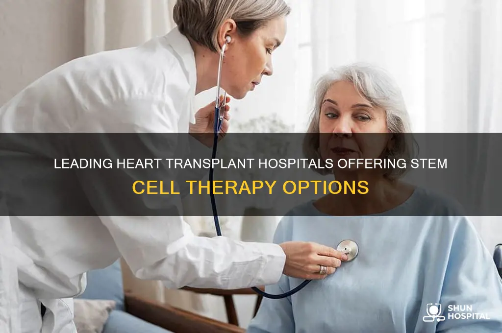which transplant hospitals offer stem cell therapy for the heart