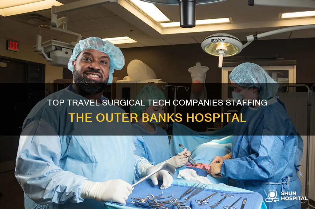 which travel surgical tech company staffs the outer banks hospital