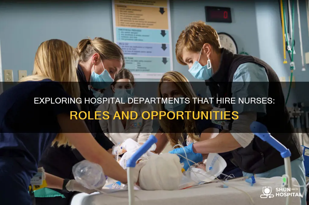 which type of department hire nurses in the hospital