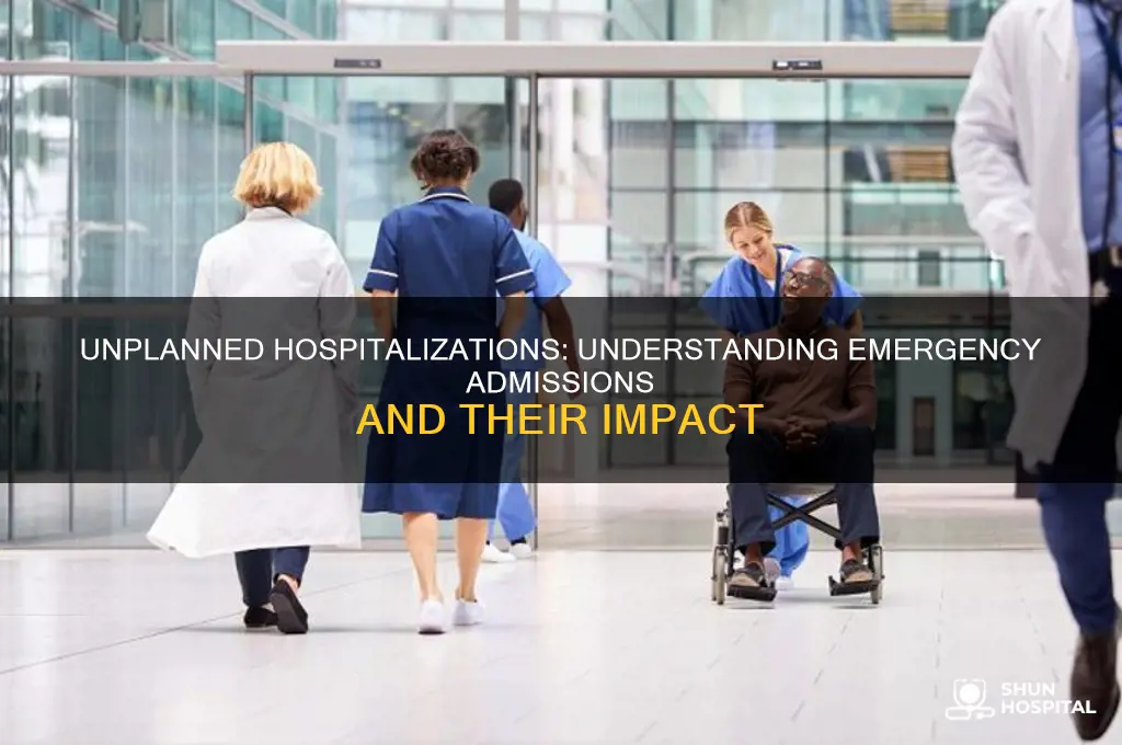 which type of hospitalization is not planned in advance