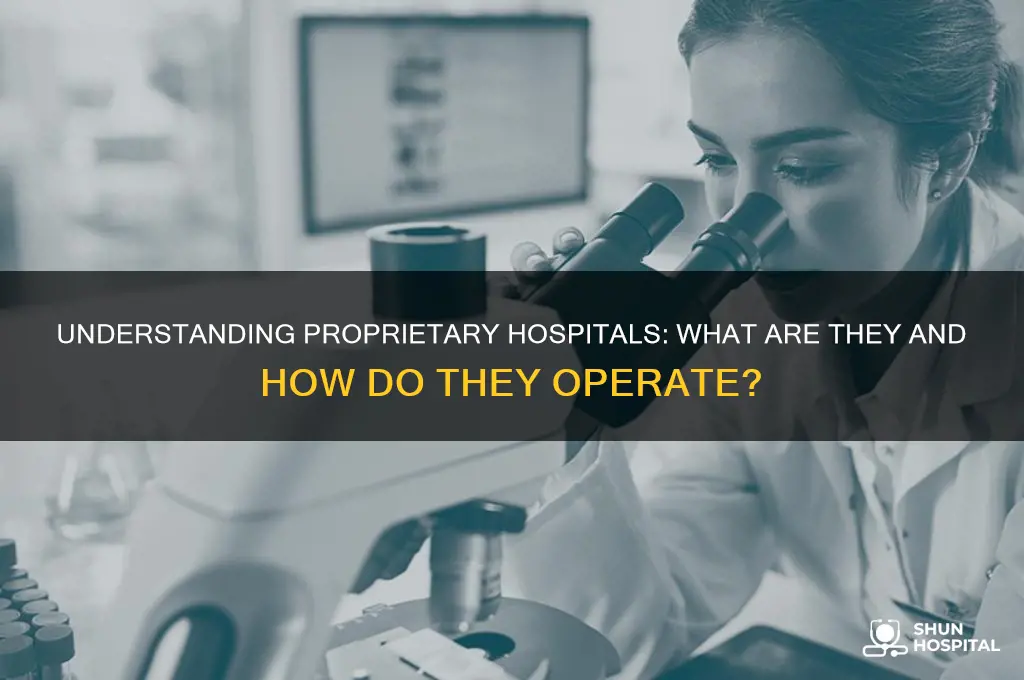 which type of hospitals are also called proprietary hospitals