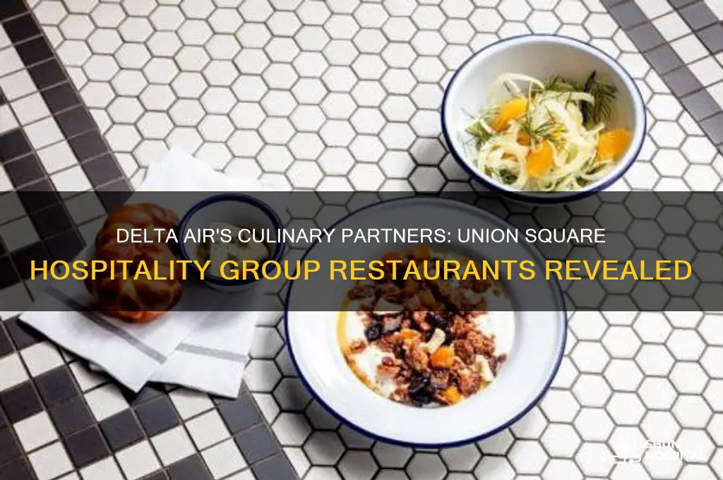 which union square hospitality group restaurants partner with delta air