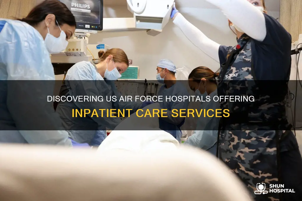 which us air force hospital has inpatients