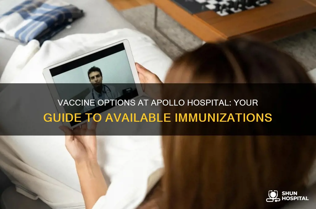 which vaccine is available in apollo hospital