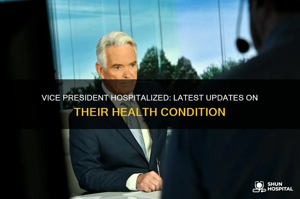 which vice president is in the hospital
