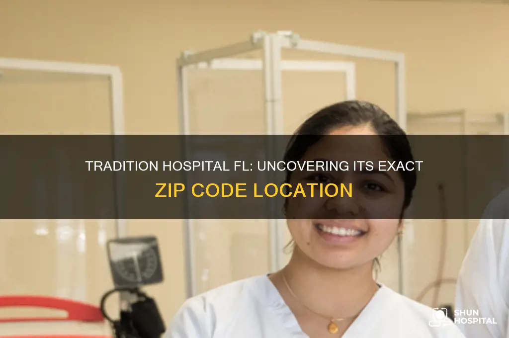 which zipcode is tradition hospital fl in