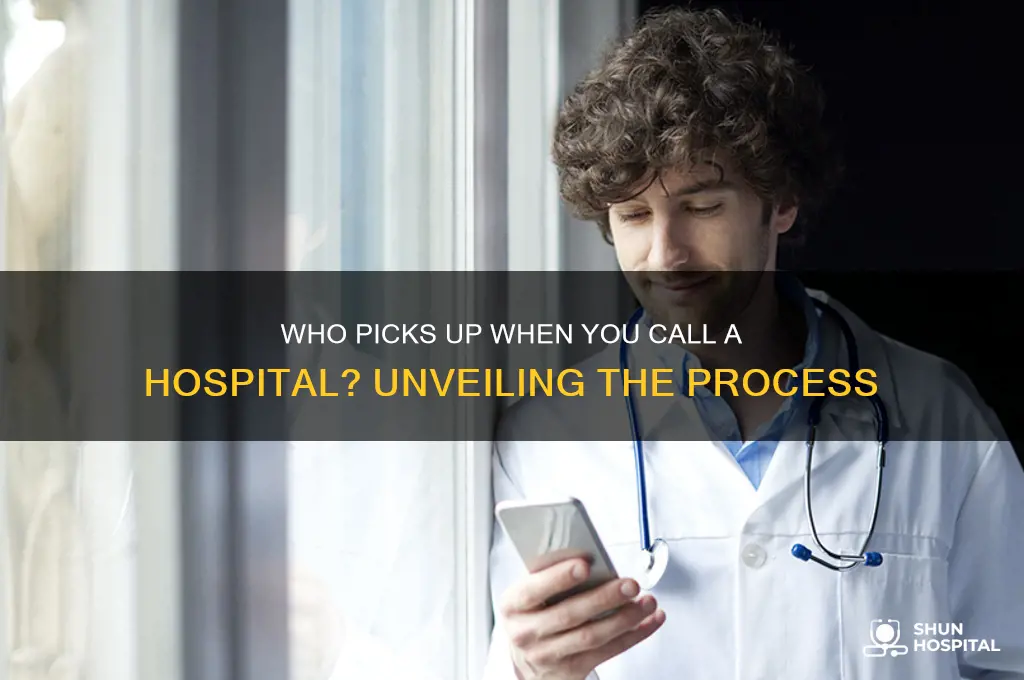 who answers if you call a hospital phone number