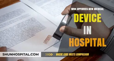 Who Approves New Medical Devices in Hospitals: A Comprehensive Guide