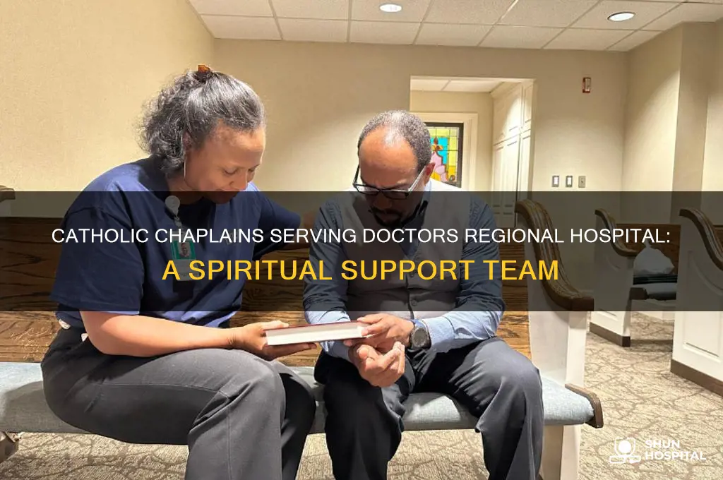 who are the catholic chaplains to doctors regional hospital