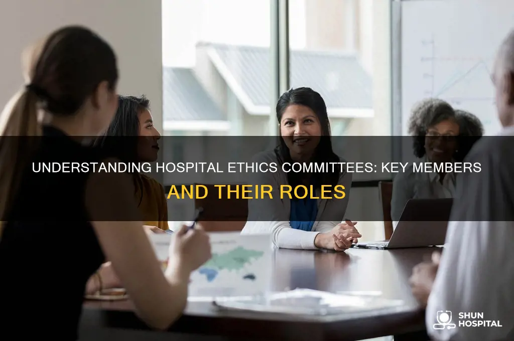 who are the members of ethics committee in hospitals