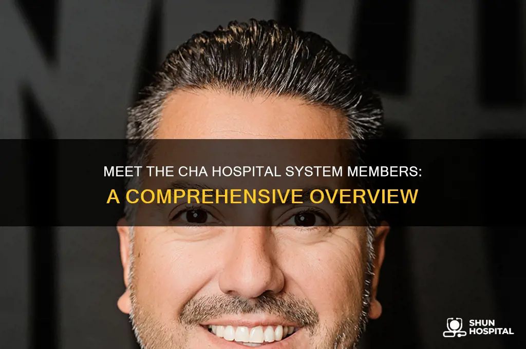 who are the members of the cha hospital system