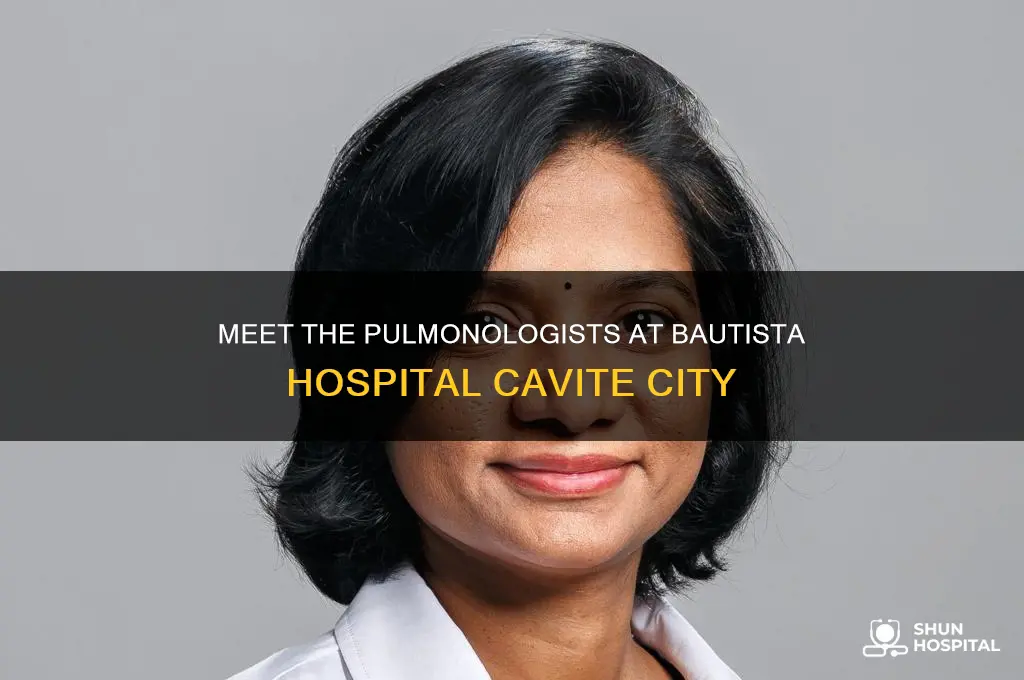 who are the pulmonologist in bautista hospital cavite city