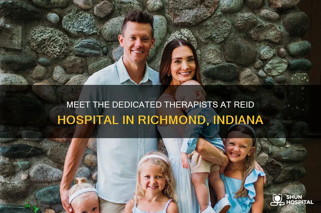 who are the therapists at reid hospital richmond indiana