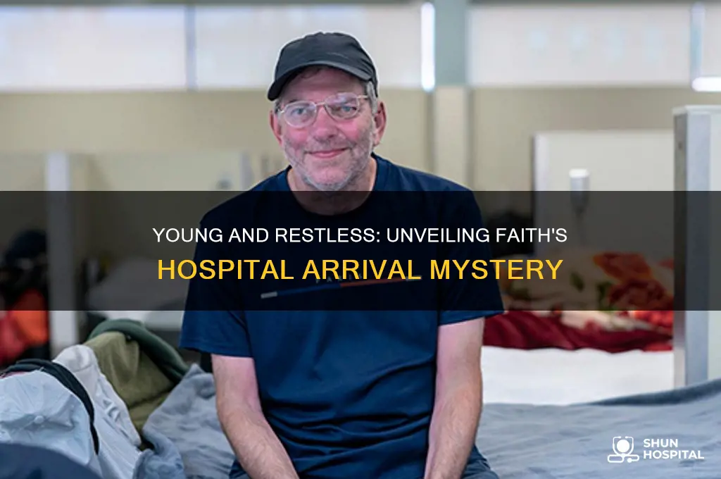 who brought faith to hospital on young and restless
