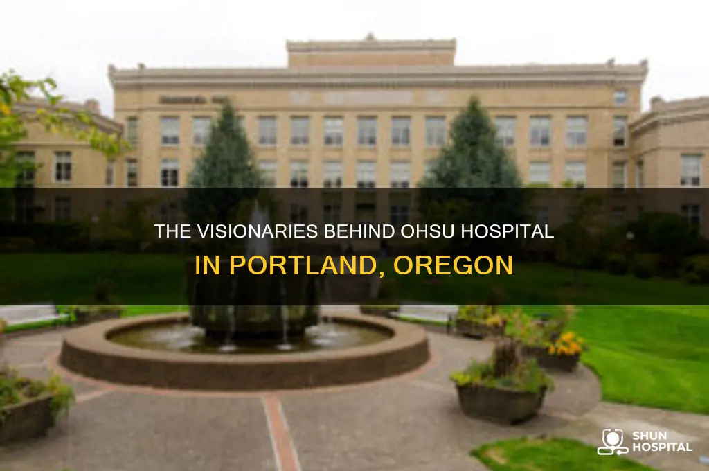 who built ohsu hospital in portland oregon