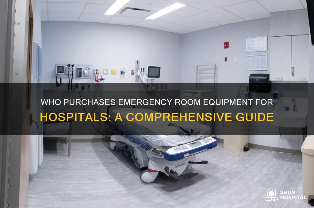 who buys equipment for hospital emergency rooms