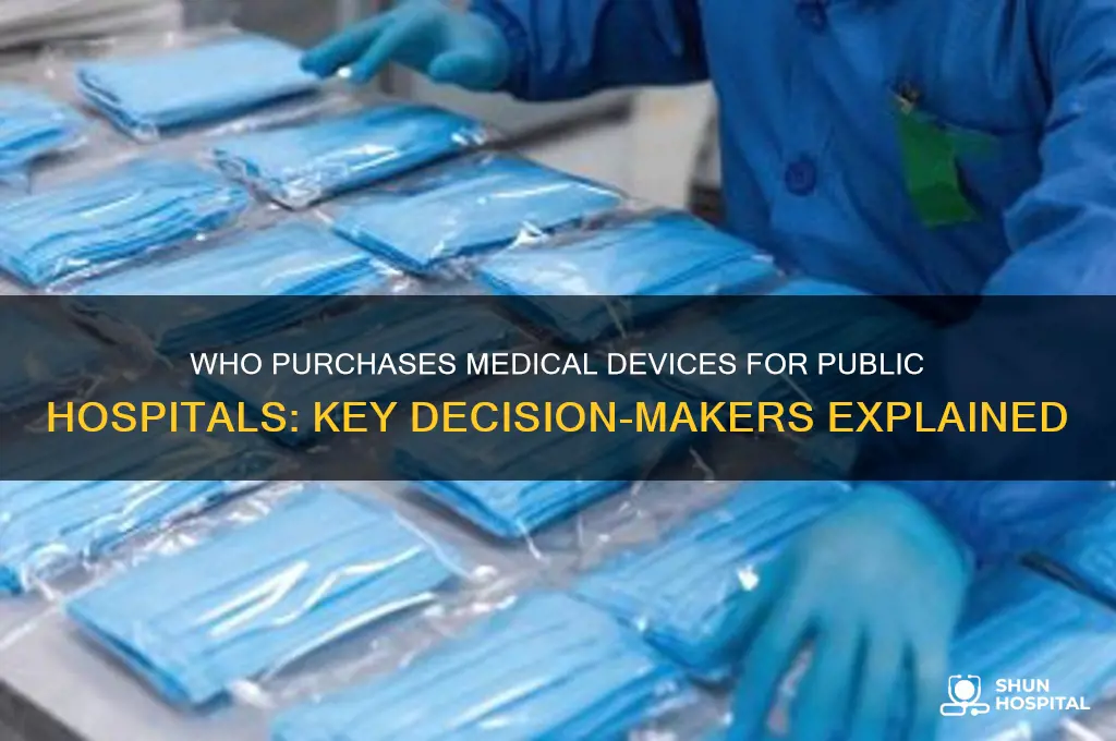 who buys medical devices for public hospitals