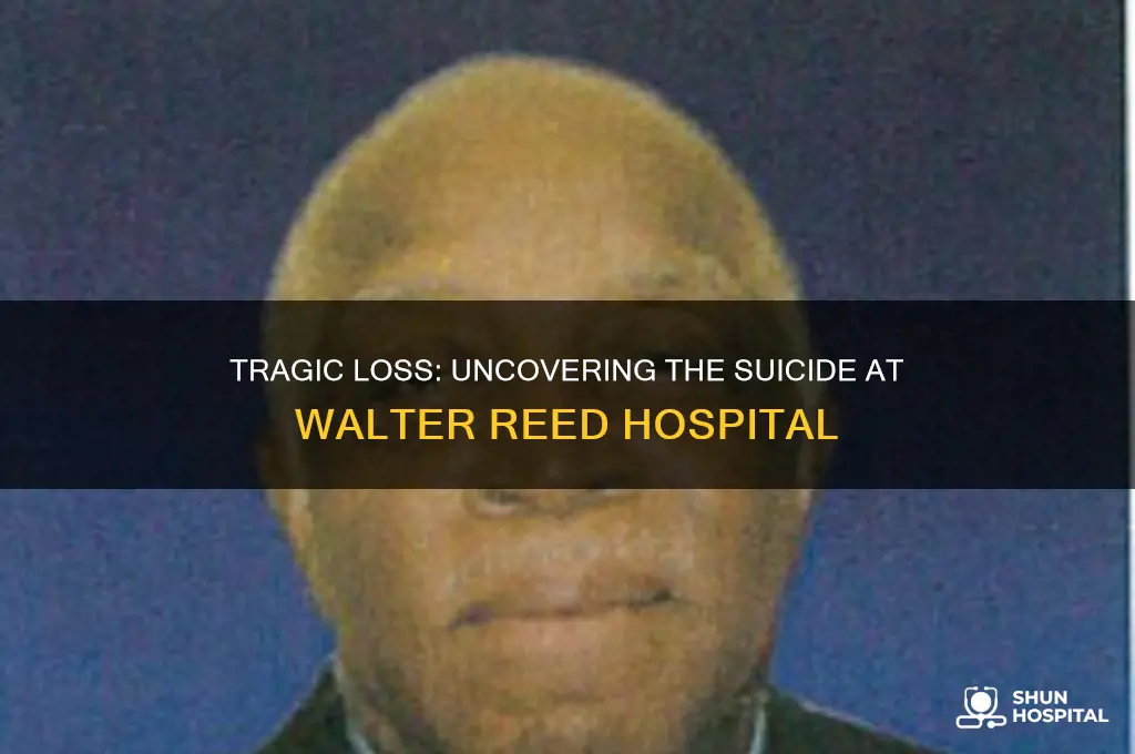 who committed suicide at walter reed hospital