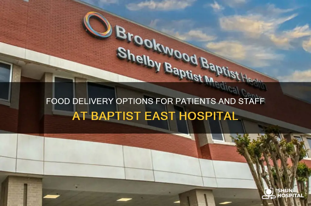 who delivers food to baptist east hospital