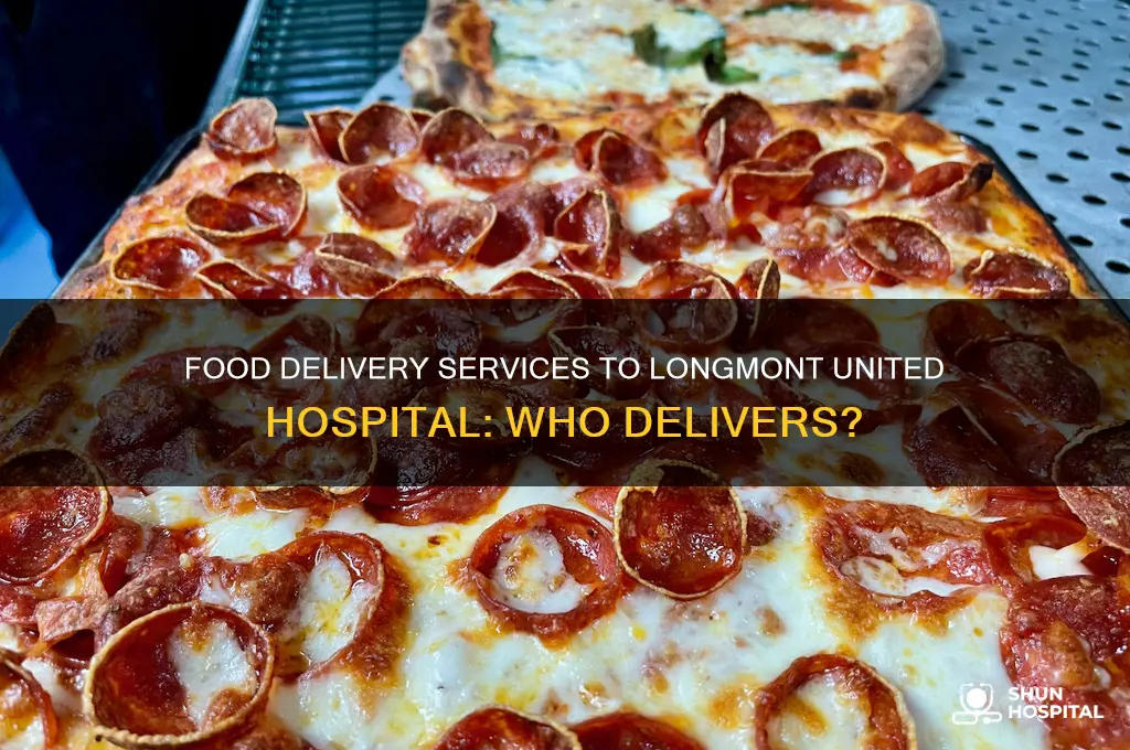 who delivers food to longmont united hospital