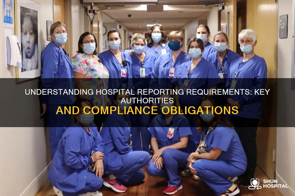 who do hospitals have to report to
