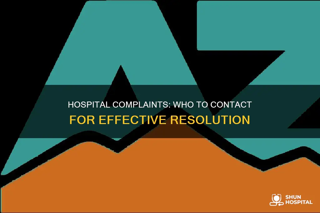 who do you call for hospital complaints