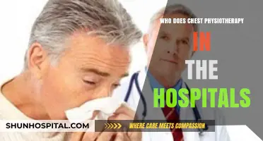Who Performs Chest Physiotherapy in Hospitals: Roles and Responsibilities