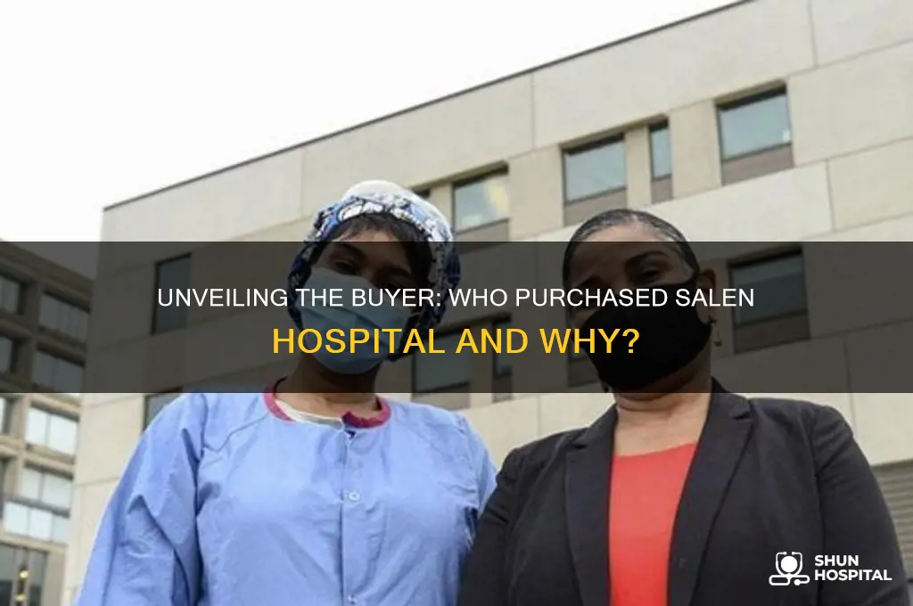 who does salen sell the hospital to